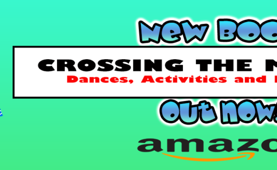 New Book “CROSSING THE MIDLINE: Dances, Activities and Exercises” OUT NOW!